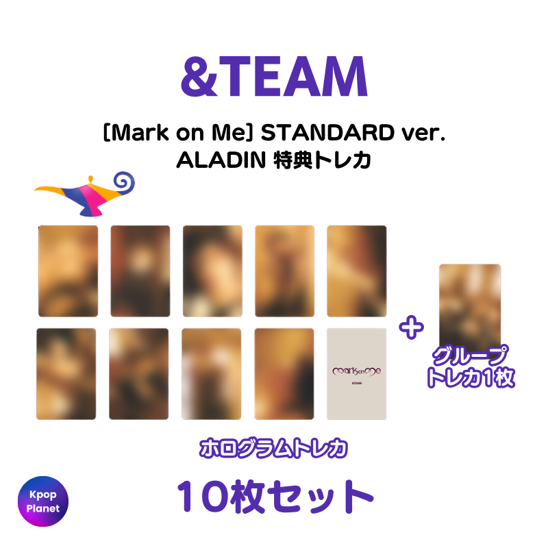 STANDARD ver.] &TEAM ALADIN 特典トレカ Mark on Me – Kpop Planet Japan