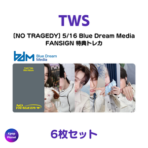 TWS 5/16 Blue Dream Media FANSIGN 特典トレカ NO TRAGEDY – Kpop