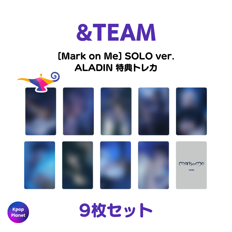 SOLO ver.] &TEAM ALADIN 特典トレカ Mark on Me – Kpop Planet Japan